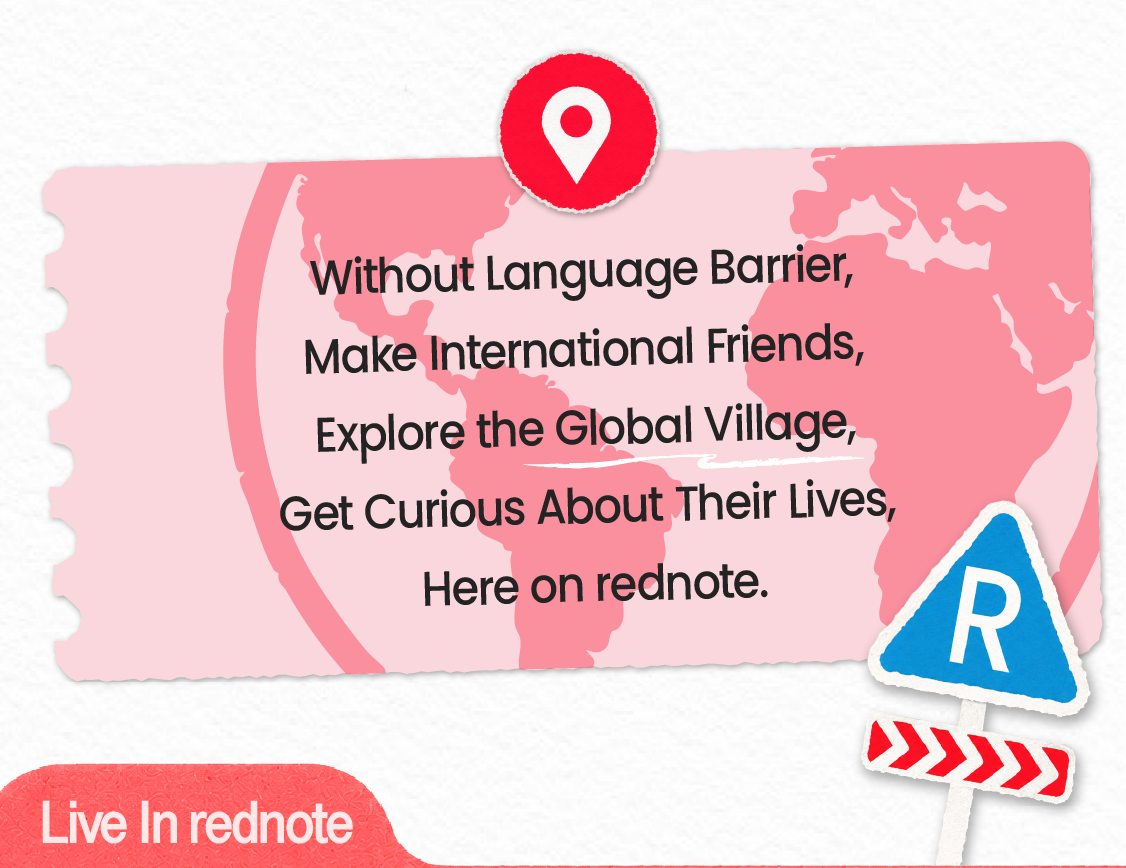 Without language barriers, make international friends and explore the global village. Get curious about their lives, here on rednote.